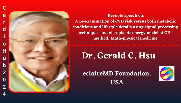 Dr. Gerald C. Hsu | Keynote Speaker | Cardio Hub 2024